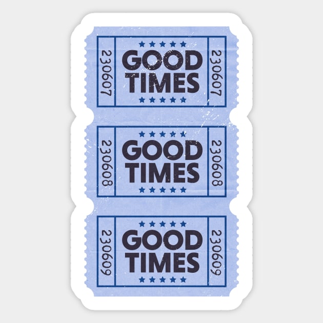 Vintage Ticket to Good Times // Feel Good Great Day Sticker by SLAG_Creative